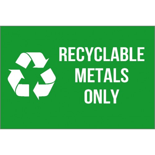 Recyclable Metals Only Sign